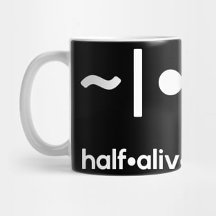 half alive Mug